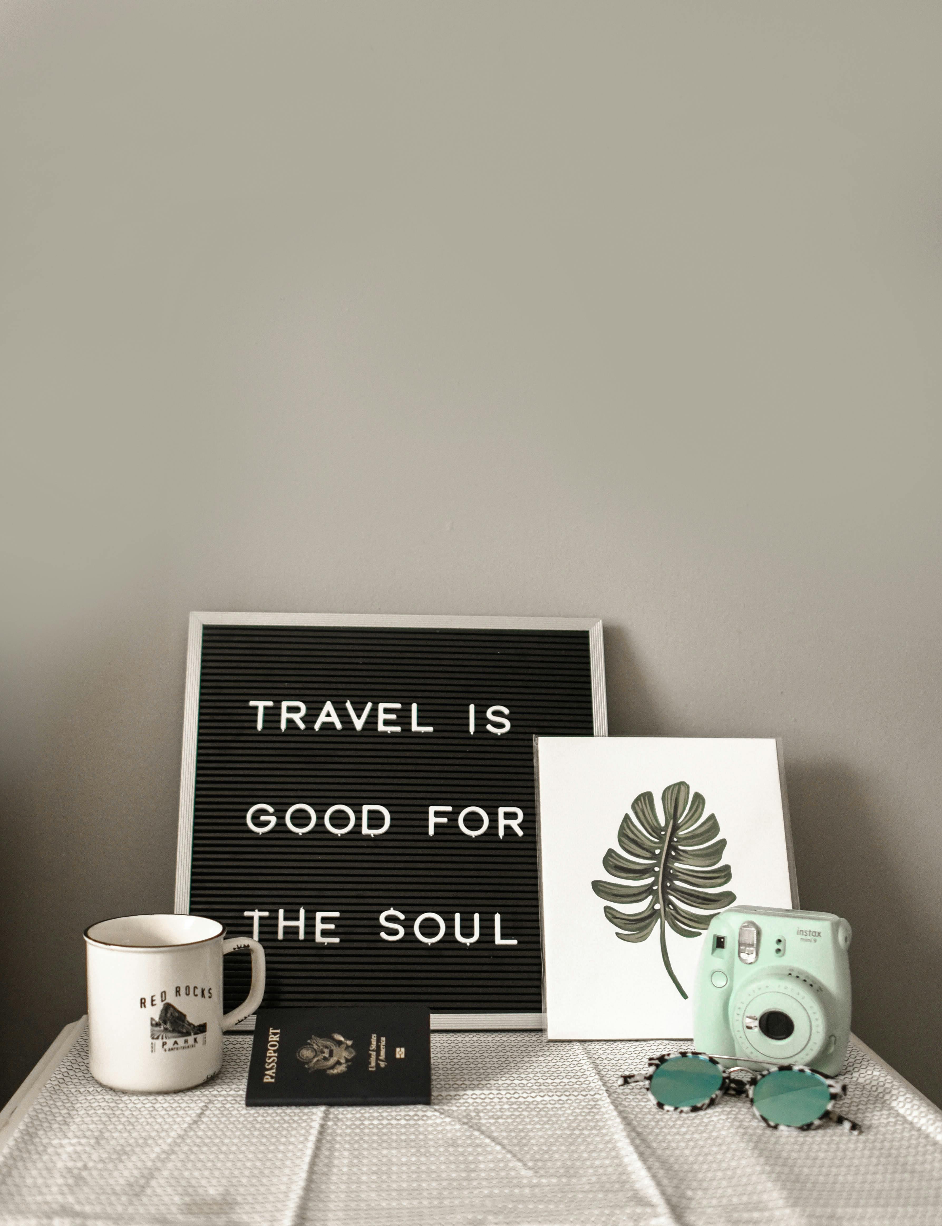 Travel is good for a soul